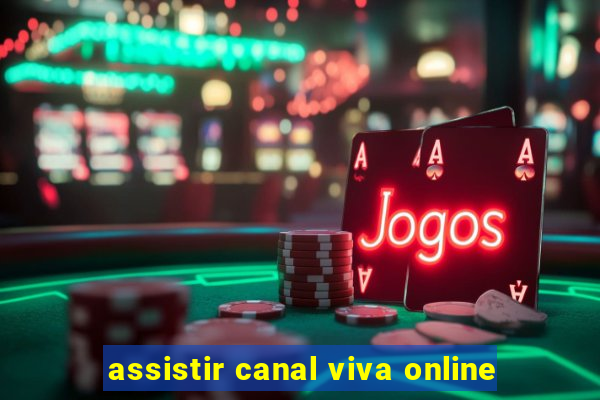 assistir canal viva online